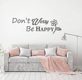 Muursticker Don't Worry Be Happy - Donkergrijs - 160 x 52 cm - woonkamer slaapkamer alle