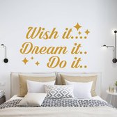 Muursticker Wish It Dream It Do It -  Goud -  120 x 78 cm  -  slaapkamer  engelse teksten  alle - Muursticker4Sale