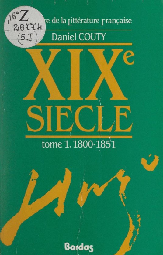 Histoire de la littérature française : XIXe siècle (1). 1 ... - cover