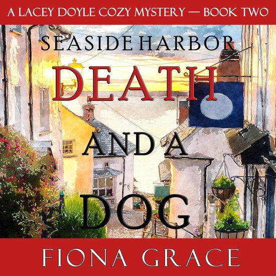 Death and a Dog (A Lacey Doyle Cozy Mystery—Book 2) - cover