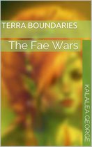 A Blood Ties Novel - Terra Boundaries (The Fae Wars)
