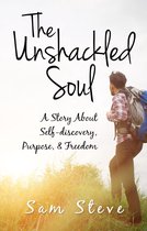 The Unshackled Soul