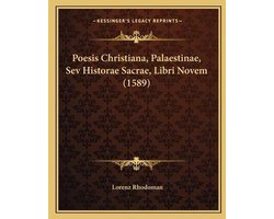 Poesis Christiana, Palaestinae, Sev Historae Sacrae, Libri Novem (1589)