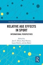 Routledge Research in Sport and Exercise Science - Relative Age Effects in Sport
