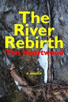 The River Rebirth