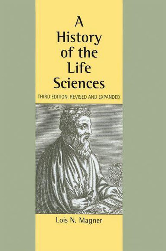 A History of the Life Sciences, Revised and Expanded - cover