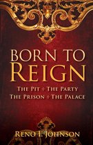 BORN TO REIGN