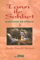 Tanri ile Sohbet 3