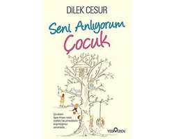Seni Anlıyorum Çocuk