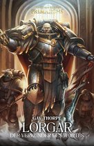 The Horus Heresy Primarchs 5 - Lorgar: Der Verkunder des Wortes