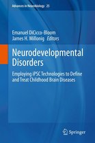 Advances in Neurobiology 25 - Neurodevelopmental Disorders