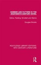 Routledge Library Editions: 18th Century Literature - Number and Pattern in the Eighteenth-Century Novel