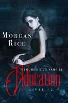 Mémoires D'un Vampire 2 - Adoration: Mémoires D'un Vampire – Livre Deux