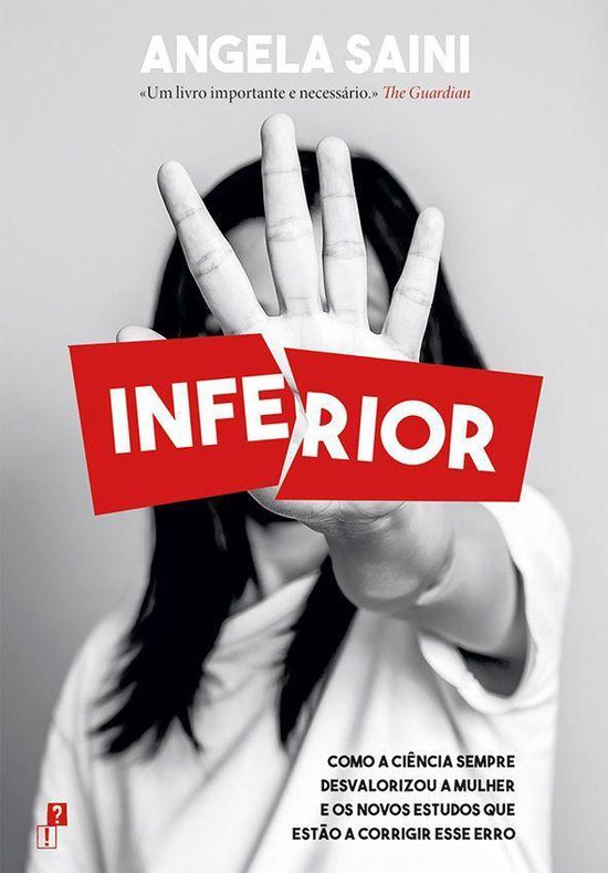 Boekomslag van 'Inferior' door Angela Saini met een vrouw die een gebroken rode tekst "INFERIOR" vasthoudt.