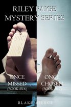 A Riley Paige Mystery 16 - Riley Paige Mystery Bundle: Once Missed (#16) and Once Chosen (#17)