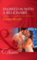 Secrets of the A-List - Snowed In With A Billionaire (Secrets of the A-List) (Mills & Boon Desire)
