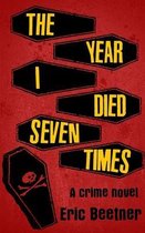 The Year I Died Seven Times