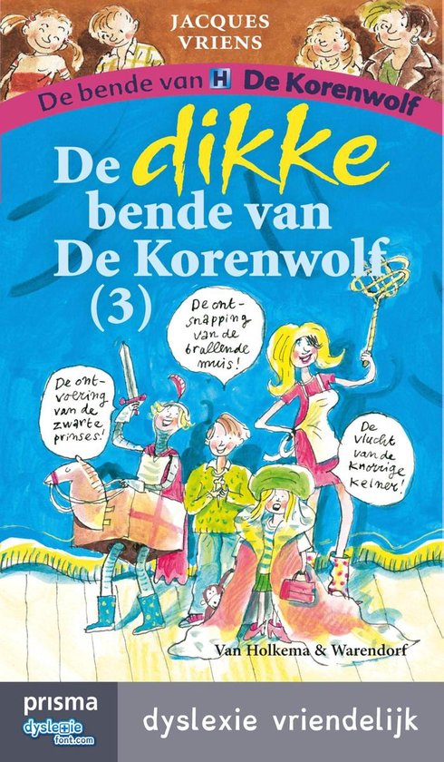 Boek 'De dikke bende van De Korenwolf' door Jacques Vriens met illustraties van de ontvoering van de zwarte prinses, de ont Snapping van de brallende muis en de vlucht van de knorrige kelner.