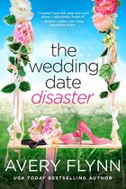 Date Disaster 1 - The Wedding Date Disaster