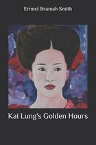Kai Lung's Golden Hours