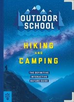 Outdoor School- Outdoor School: Hiking and Camping