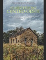 O misterioso Centro-Oeste