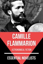 Essential Novelists 118 - Essential Novelists - Camille Flammarion