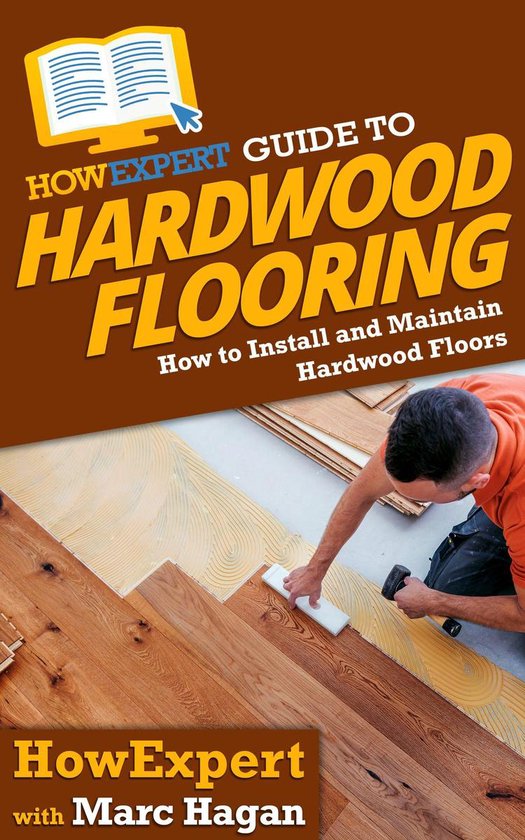 HowExpert Guide to Hardwood Flooring - cover