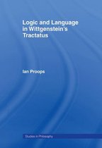 Studies in Philosophy - Logic and Language in Wittgenstein's Tractatus