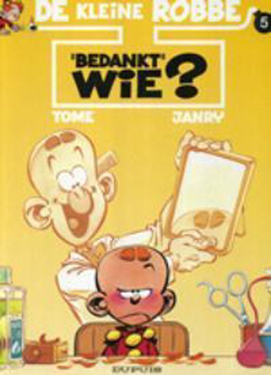 Cover van het boek 'Kleine Robbe / 05. Bedankt Wie?'