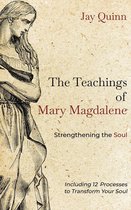 Teachings of Mary Magdalene 2 - The Teachings of Mary Magdalene