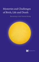 spiritual texts academy 4 -   Mysteries and Challenges of Birth, Life and Death