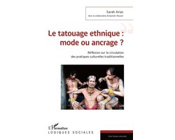 Le tatouage ethnique : mode ou ancrage ?