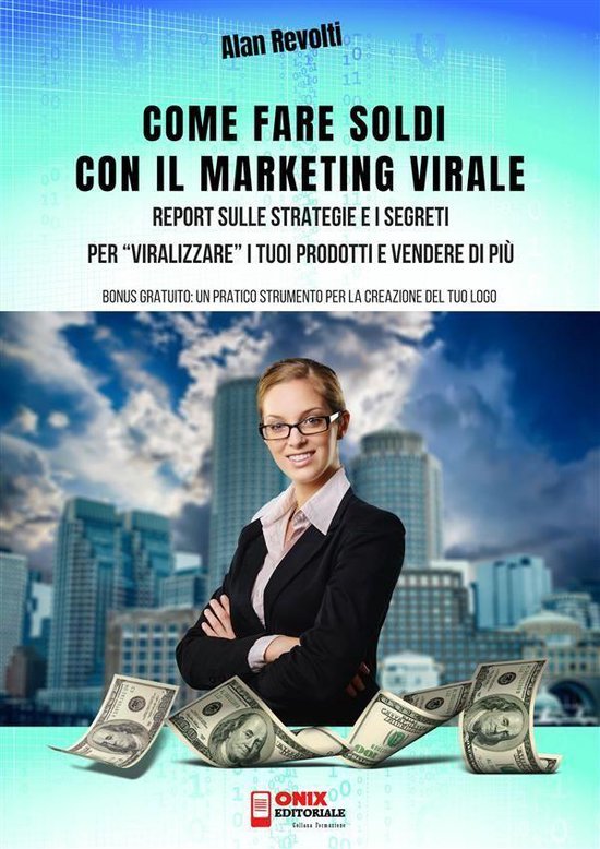Come fare Soldi con il Marketing Virale - cover