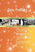 Data Profiling A Complete Guide - 2020 Edition