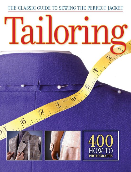 Tailoring: The Classic Guide to Sewing the Perfect Jacket (ebook), Editors Of Cpi |... | bol