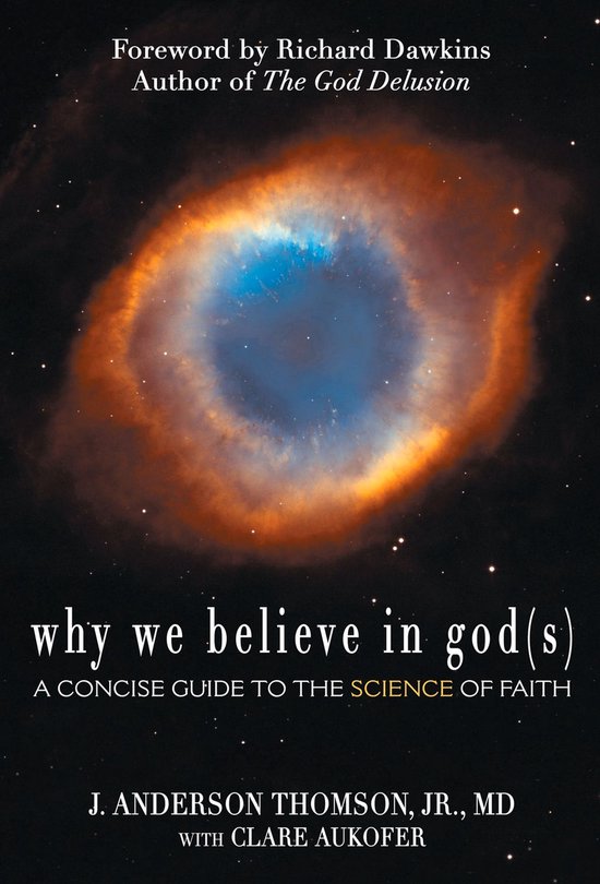 Couverture du livre 'Why We Believe in God(s)', représentant une nébuleuse dans l'espace avec le texte 'Foreword by Richard Dawkins' et 'why we believe in god(s)'
