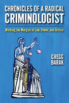 Critical Issues in Crime and Society - Chronicles of a Radical Criminologist