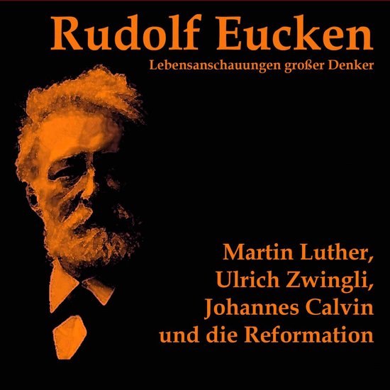 Martin Luther, Ulrich Zwingli, Johannes Calvin und die Refor ... - cover