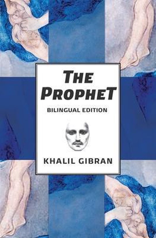 Couverture du livre 'The Prophet' édition bilingue de Khalil Gibran, avec un portrait de l'auteur et un motif bleu représentant des pieds.