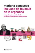 Metamorfosis - Los usos de Foucault en la Argentina