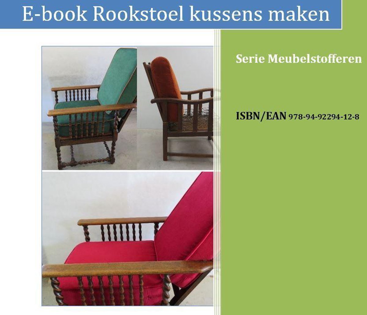 Serie meubelstofferen 12 - Rookstoel kussens maken (ebook), Marja Kooreman  |... | bol.com