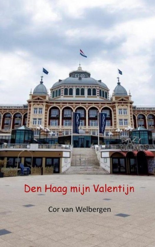 Den Haag mijn Valentijn - Cor van Welbergen | Northernlights300.org