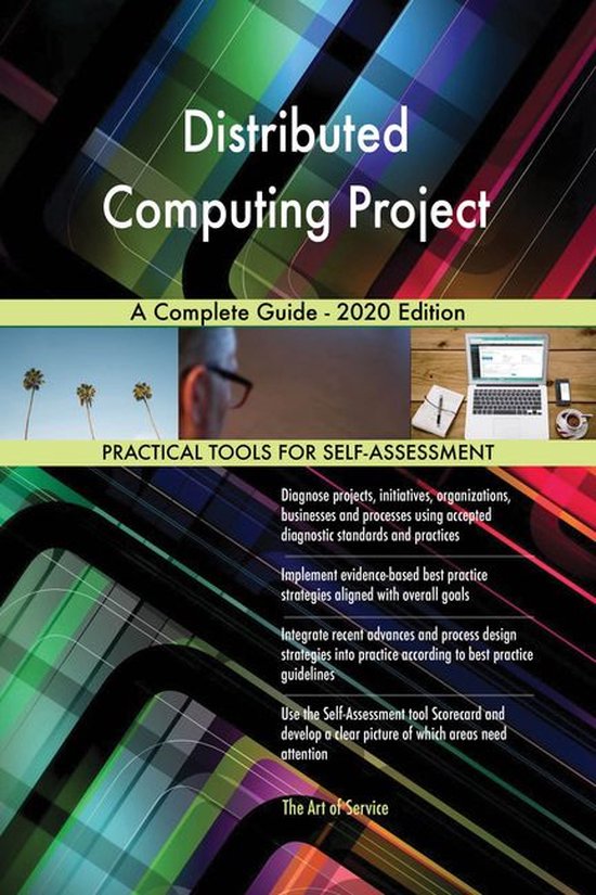 Distributed Computing Project A Complete Guide - 2020 Edition (ebook ...