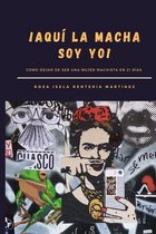 !Aqui la macha soy yo!