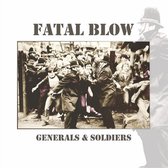 Fatal Blow - Generals & Soldiers (LP)