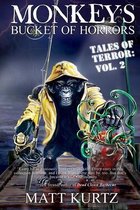 Monkey's Bucket of Horrors - Tales of Terror