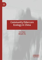 Community Eldercare Ecology in China