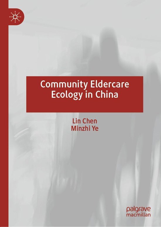 Social Sciences (R0) - Community Eldercare Ecology in China - cover