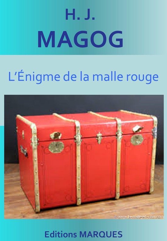 L'Énigme de la malle rouge